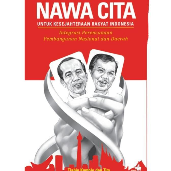 NAWACITA Untuk Kesejahteraan Rakyat Indonesia