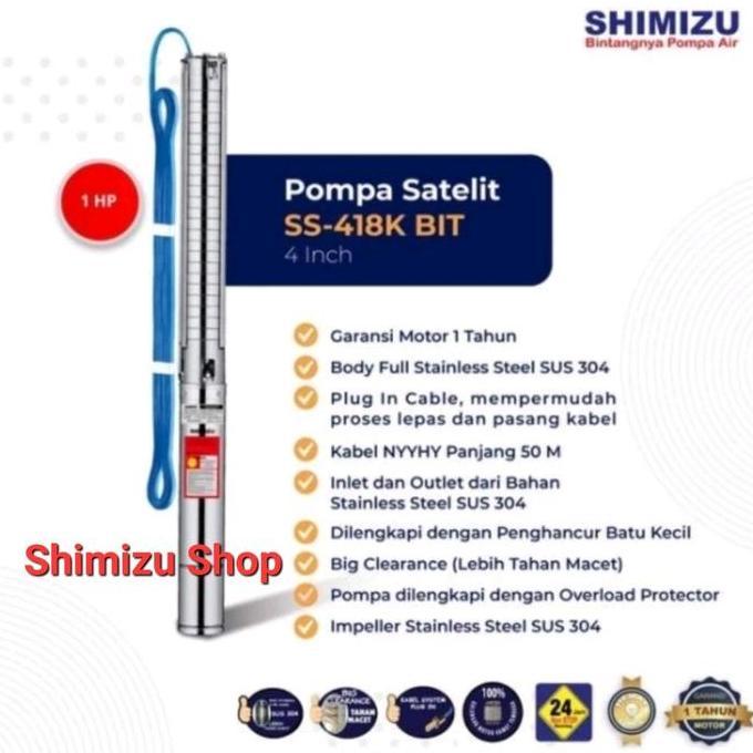 POMPA SATELIT SHIMIZU POMPA SUBMERSIBLE PUMP SHIMIZU SS 418K BIT 4 INCH (1 HP) terlaris