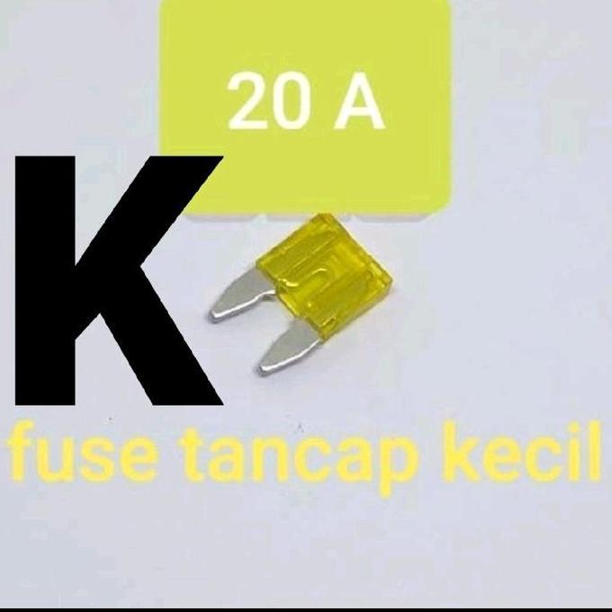 FUSE TANCAP kecil 20A ( PIUS SEKERING SEKRING FIUS FUSE TANCAP GEPENG 20 A AMPERE 12V 24V 36V 48V 58