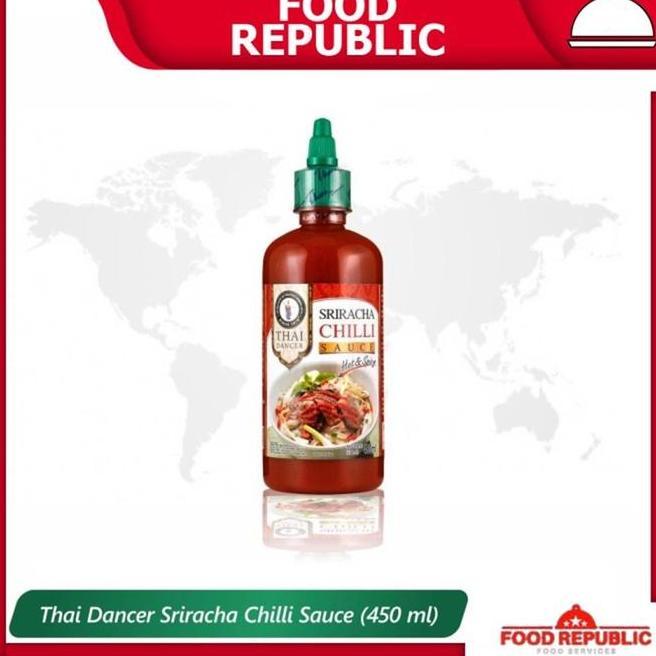 Thai Dancer Sriracha Sauce 450 Ml Chilli Saus Pedas Thailand Halal
