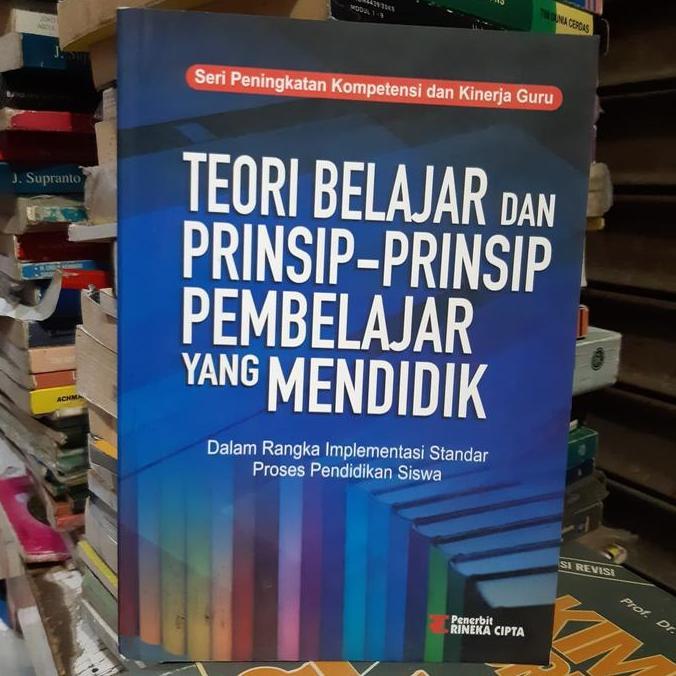 TEORI BELAJAR DAN PRINSIP PRINSIP PEMBELAJARAN YANG MENDIDIK