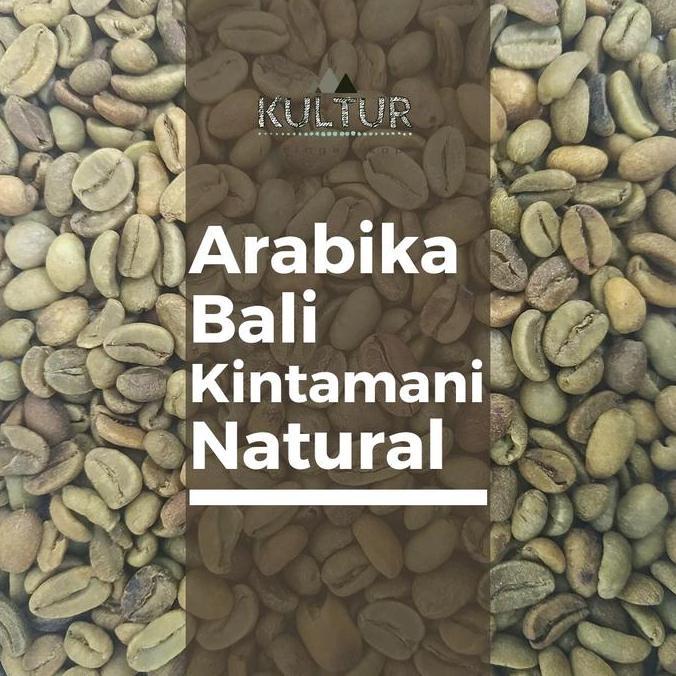 GREEN BEAN ARABIKA BALI KINTAMANI NATURAL KOPI MENTAH
