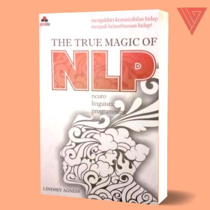 Buku the true magic of nlp/pengantar NLP/buku pengembangan (TERBAIK) (TERBARU) (TERMURAH)