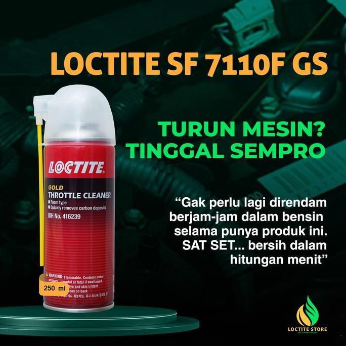 PEMBERSIH RUANG BAKAR LOCTITE GOLD SF 7110GS THROTTLE CLEANER