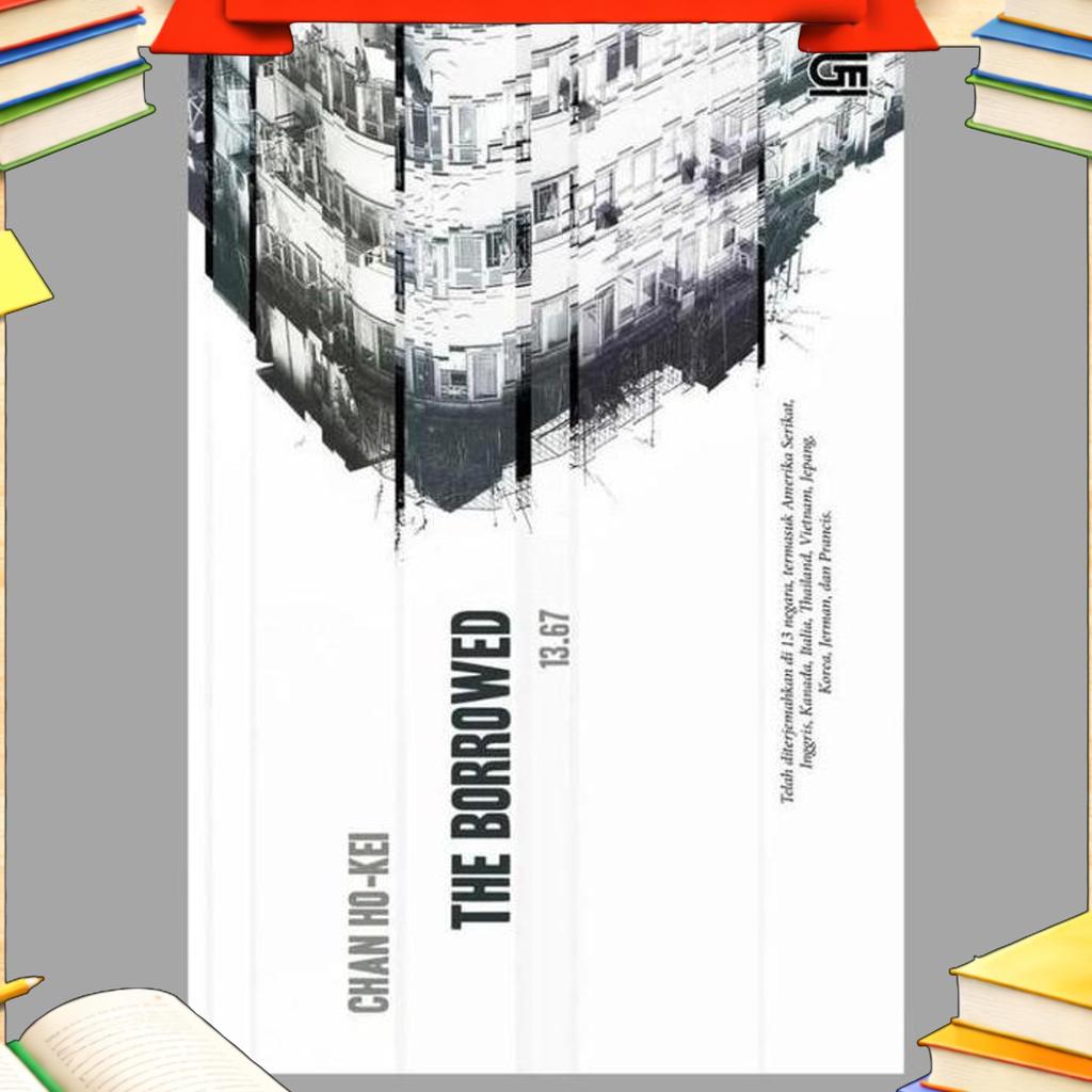 Buku Chan Ho - Kei : The Borrowed (13.67)
