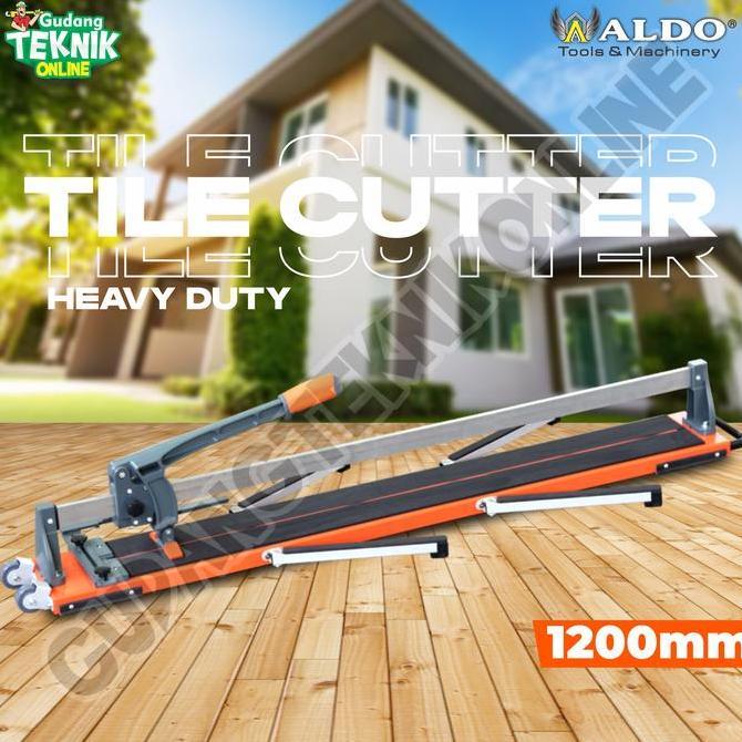 DHEALOKA Alat Potong Keramik Granit 1200mm ALDO / Manual Granite Tile Cutter Potong Granit Keramik M