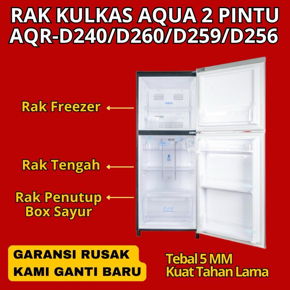 Ready Custome Rak Akrilik Kulkas Aqua 2 Pintu AQR-D240 AQR-D260 AQR-D259 - Rak Freezer Kulkas Aqua 2