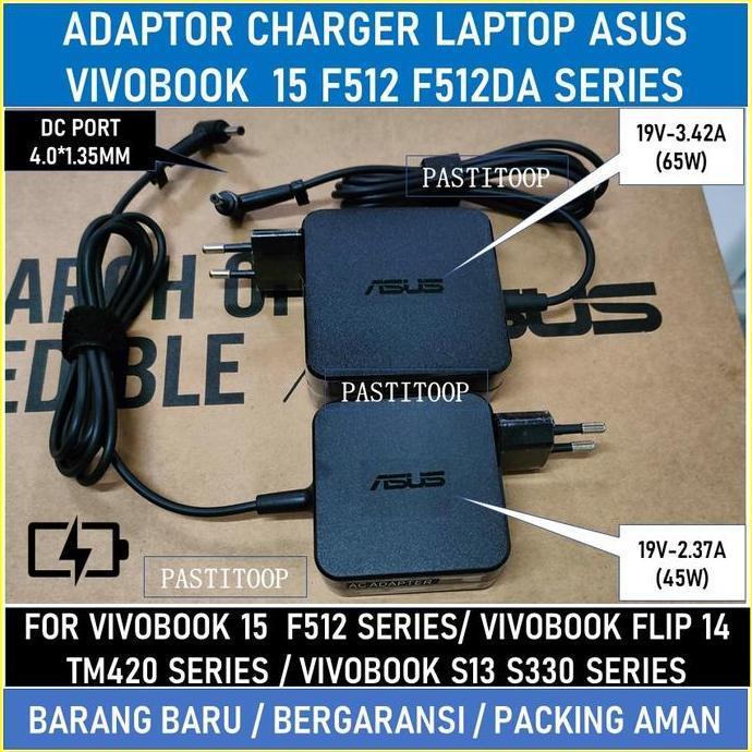 Adaptor Charger Laptop Asus Vivobook 15 F512 F512Da Series Terbatas
