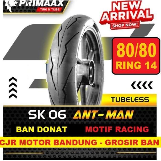 PERMAISANJA76 - BAN DONAT PRIMAAX SK 06 80/80 RING 14 BAN TUBELESS SEGALA CUACA PRIMAX SK06