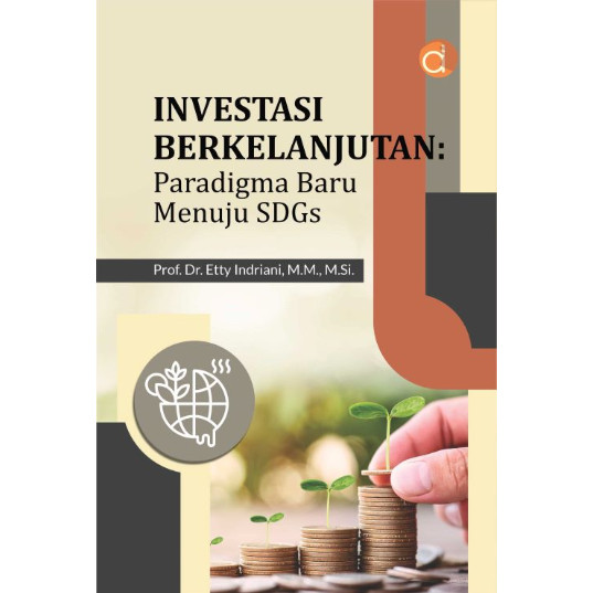Buku Investasi Berkelanjutan: Paradigma Baru Menuju SDGs - Buku ori -