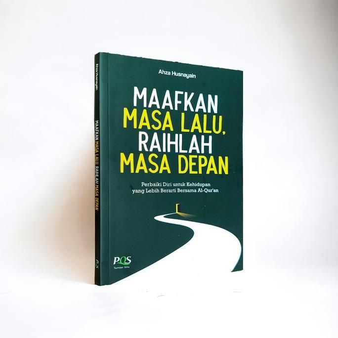 Buku Maafkan Masa Lalu dan Raihlah Masa Depan