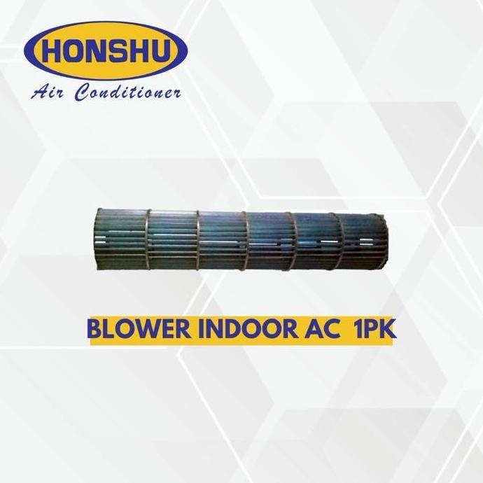 PROMO HARI INI - Blower indoor AC Honshu1/2pk-1pk