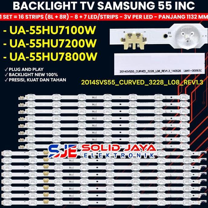 GRATIS ONGKIR - BACKLIGHT TV SAMSUNG 55 INCH UA55HU7100 UA55HU7200 UA55HU7800 55HU7100 55HU7200 55HU