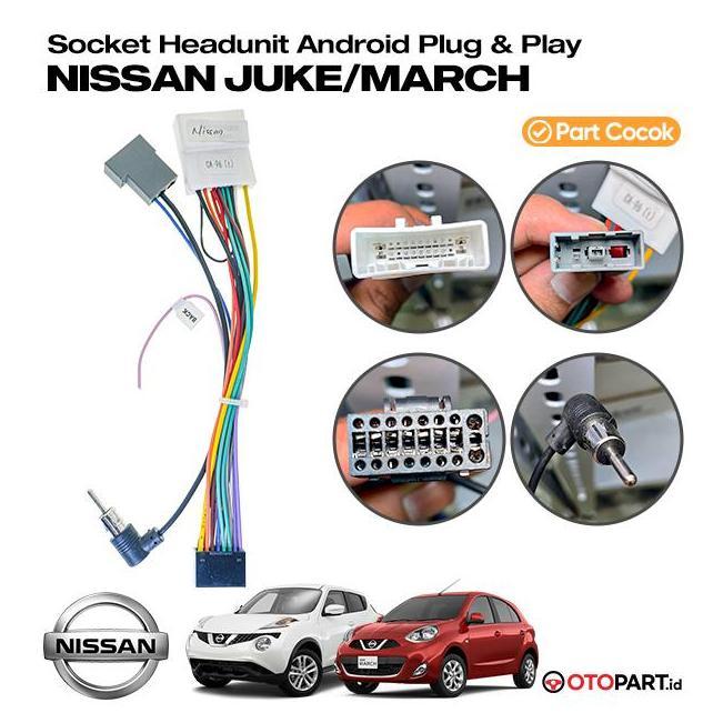Soket Kabel PNP Head Unit Android Nissan Juke / March