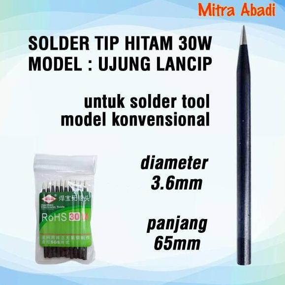 Solder Tip 30W Hitam Model UJUNG LANCIP Panjang 65 mm Dia 3,6 mm