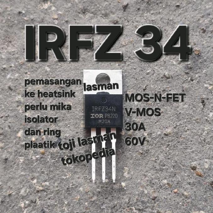 (Irfz 34N )60V 30A Mosfet Irfz34A Buz 21 2Sk673 2Sk971  2Sk1416  Buk 555-50 Buz 11 2Sk1296 25K2411 B