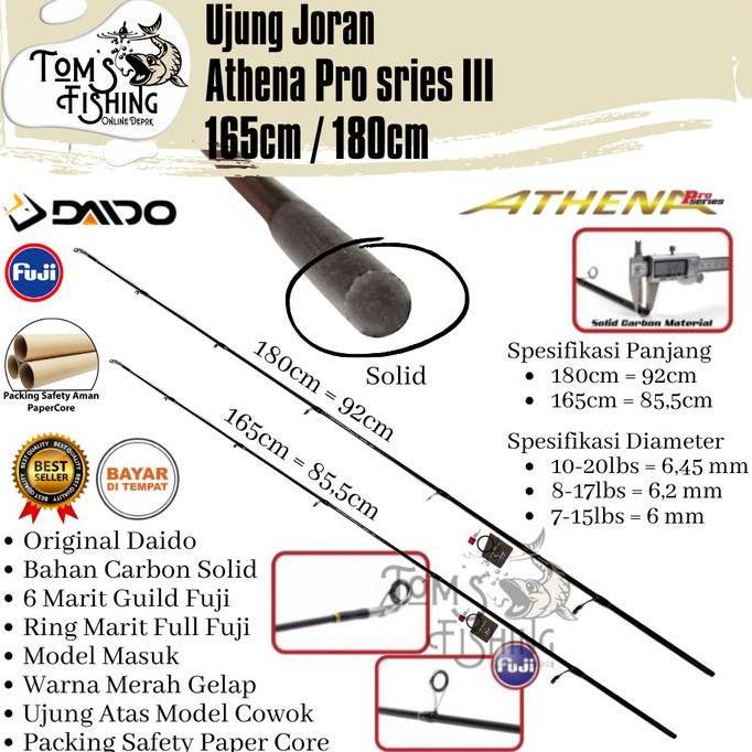 Ujung Sambung Joran Daido Athena III 180cm SOLID Full Fuji (8-17lbs / 10-20lbs) Murah - Toms FIshing