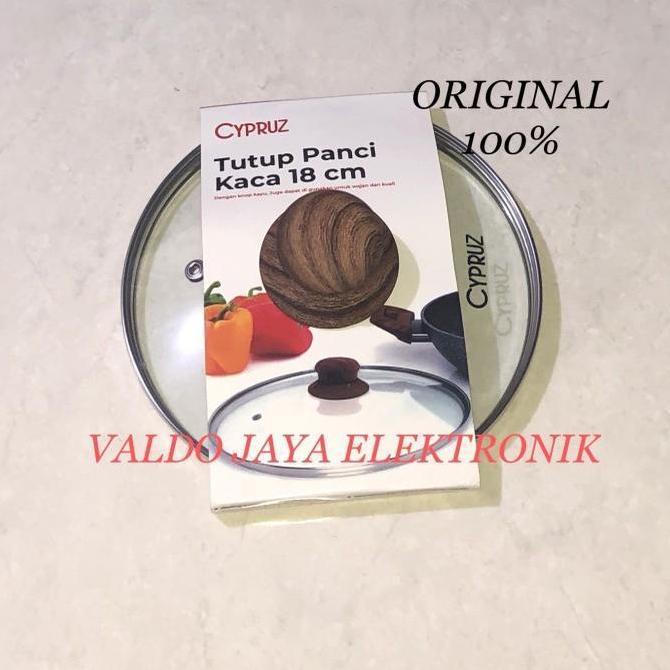 Tutup Panci Kaca 18Cm CYPRUZ ORIGINAL Tutup Kaca Panci SMR