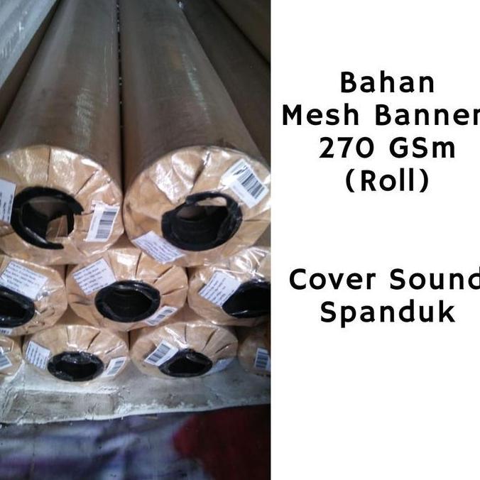 Ready Bahan Mesh Banner 270 Gsm (Roll) | Cover Sound Spanduk Penutup Speaker