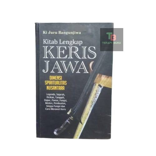 Buku Asli Kitab Lengkap Keris Jawa HC - Terapibuku