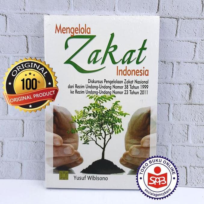 Mengelola Zakat Indonesia - Yusuf Wibisono