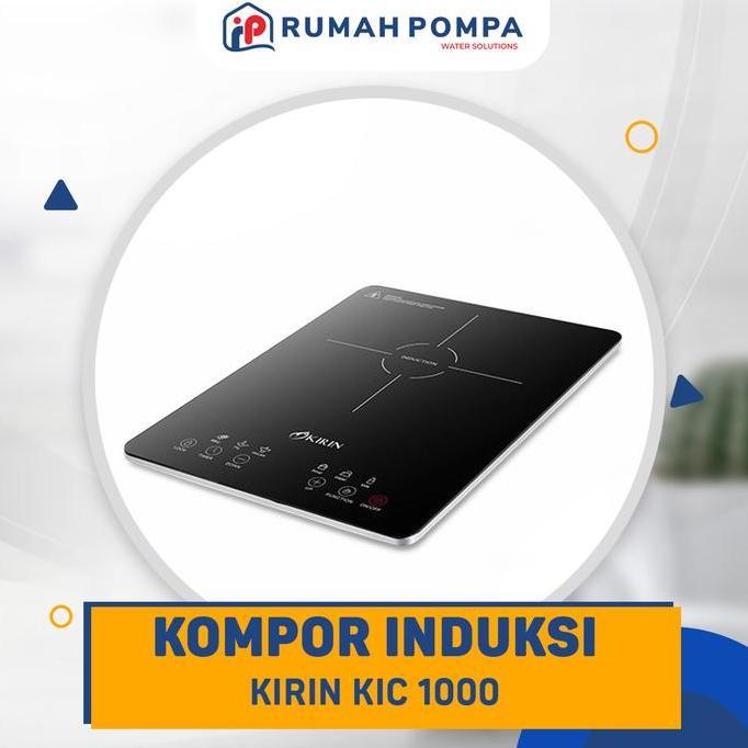 Kompor Induksi 1 Tungku Kirin KIC 1000 -  Kompor Listrik