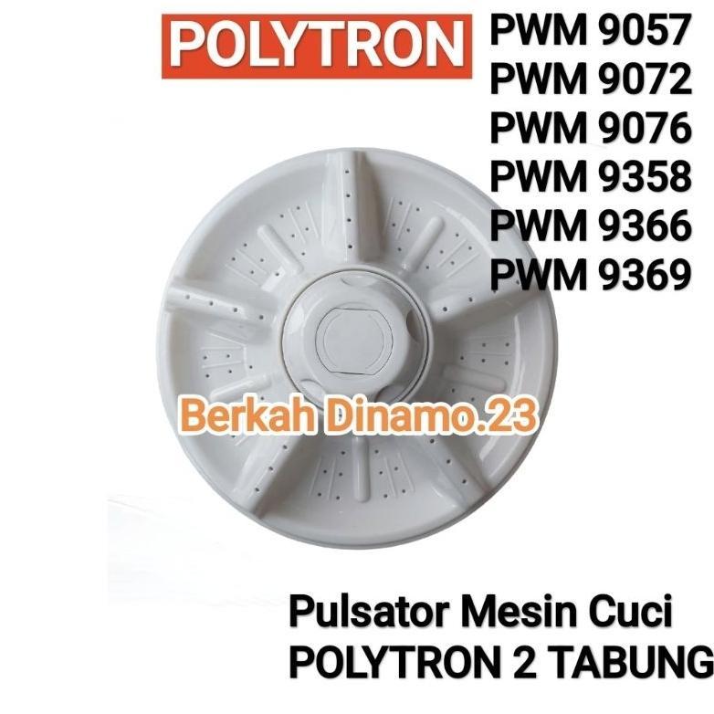 Pulsator POLYTRON 9 Kg PWM 9057 9072 9358 9366 9369 Pulisator Mesin Cuci 2 Tabung PWM9057 PWM9072 PW