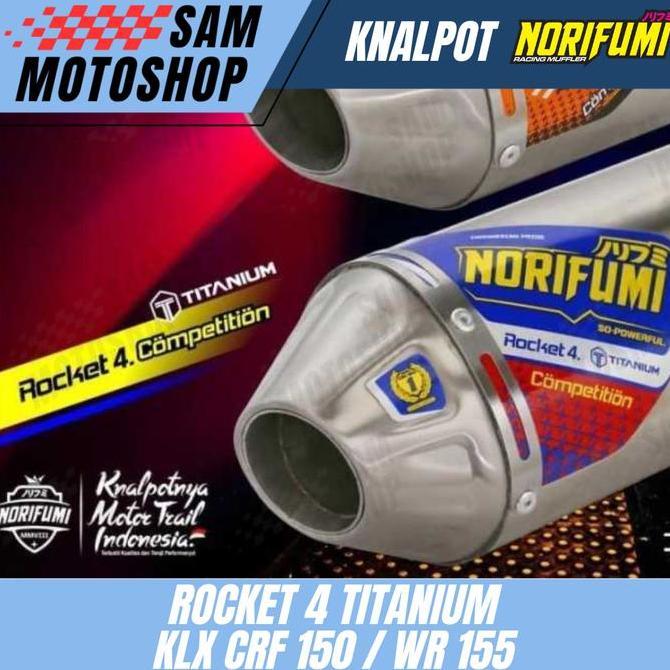 Knalpot Norifumi Rocket 4 Titanium Kompetisi Klx 140 Crf 150 Wr 155 Original