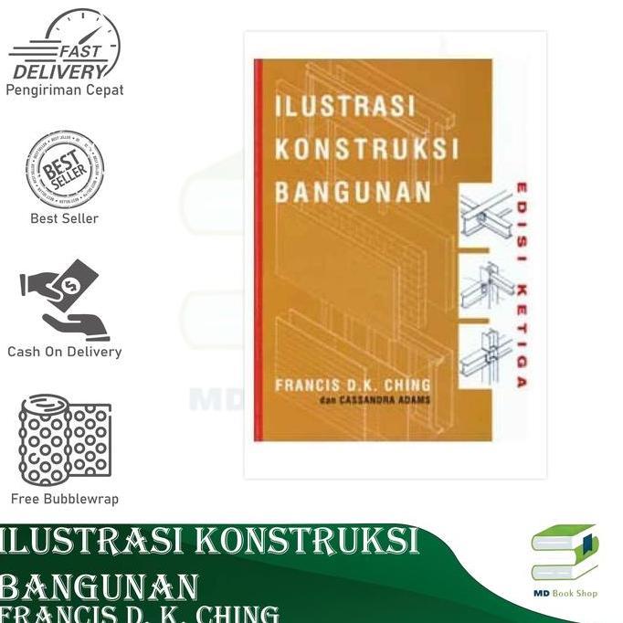 BEST SELLER ILUSTRASI KONSTRUKSI BANGUNAN - FRANCIS D. K. CHING - ERLANGGA