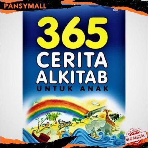 Cuci Gudang 365 Cerita Alkitab Untuk Anak Buku Cerita Alkitab Kristen Anak Bergambar