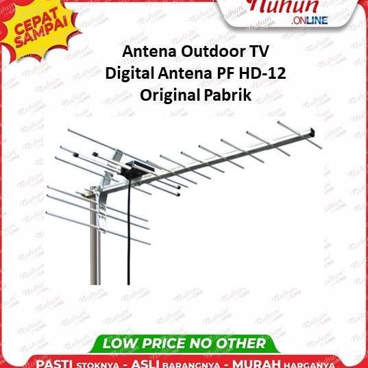 Antena Outdoor TV Digital Antena PF HD-12 Original Pabrik