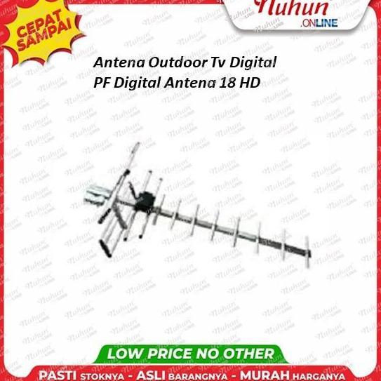 Antena Outdoor Tv Digital PF Digital Antena 18 HD Original Pabrik