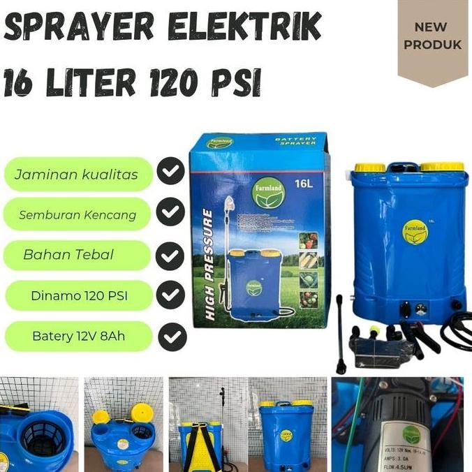 SPRAYER ELEKTRIK FARMLAND 16 LITER 120 PSI Jaminan Kualitas Semburan Kencang Tangki Bahan Tebal Dina