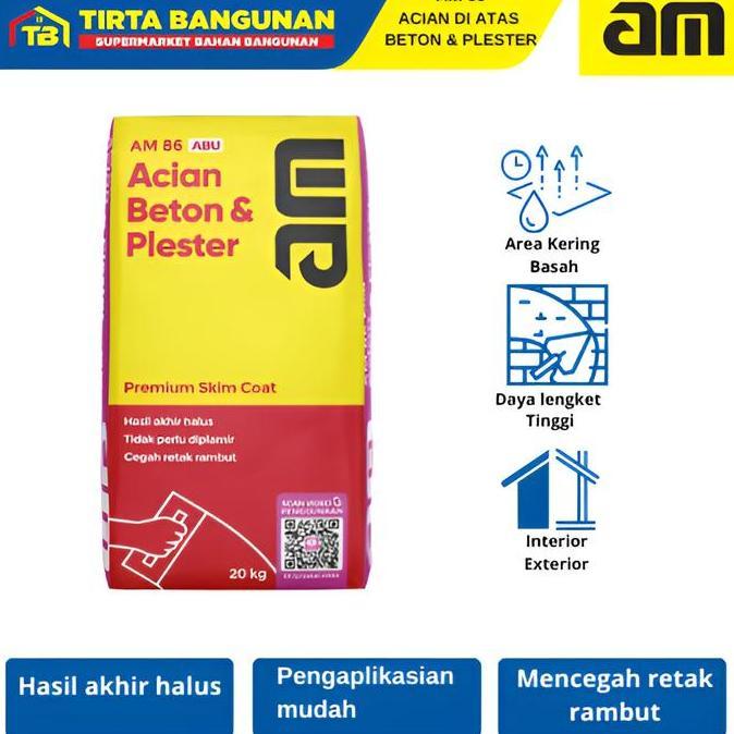 Promo AM 86 PREMIUM SKIMCOAT ACIAN DI ATAS BETON & PLESTER MORTAR INSTAN ACIAN 40 KG Diskon