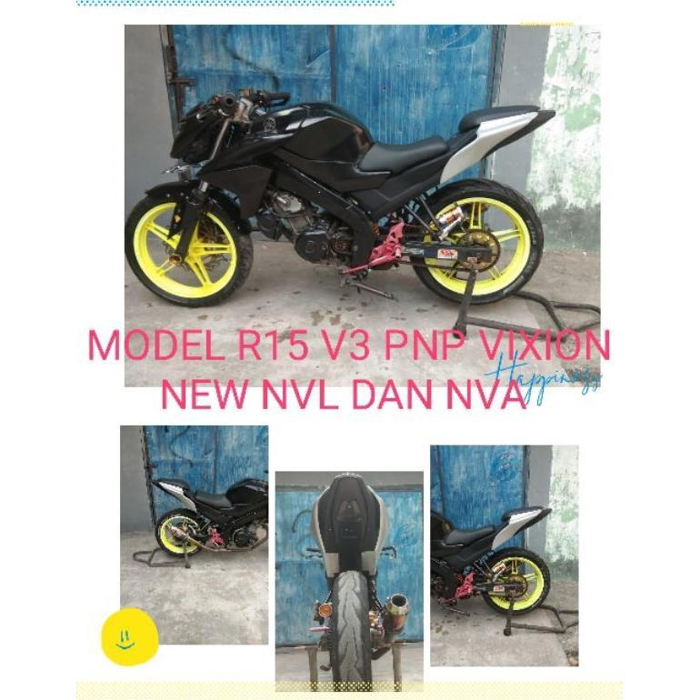 variasi body belakang model R25 dan model R15 V3 PNP  new Vixion lightning new Vixion advance NVL NV