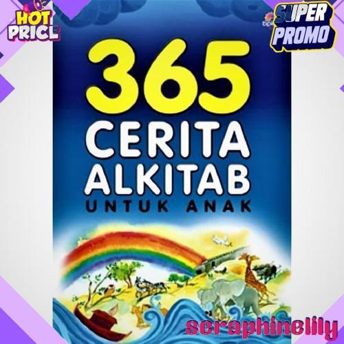 365 Cerita Alkitab Untuk Anak Buku Cerita Alkitab Kristen Anak Bergambar Murah