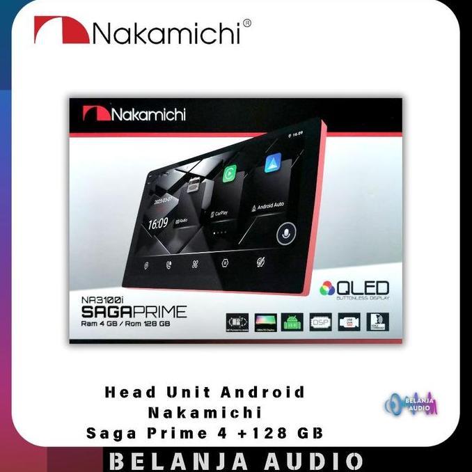 Promo Head Unit Android Nakamichi Saga Prime 4 +128 GB Diskon