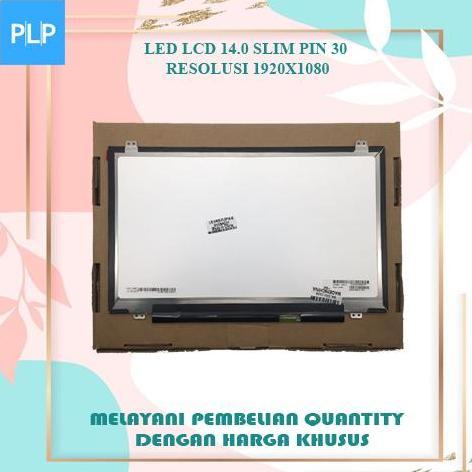NEW LED LCD 14.0SLIM PIN 30 RESOLUSI 1920X1080