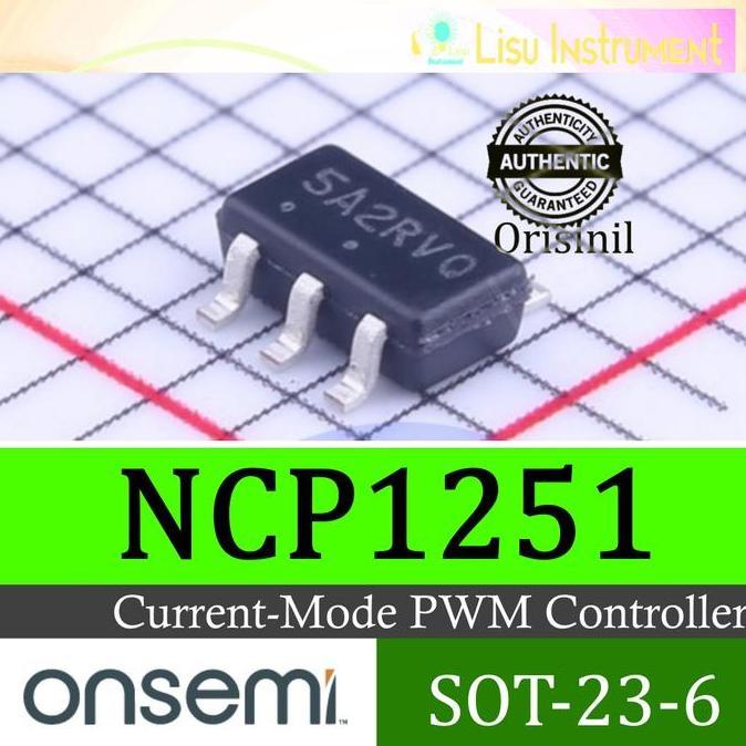 ORIGINAL NCP1251 5A2 NCP1251BSN65T1G PWM CONTROLLER TSOP-6 ON SEMICOND