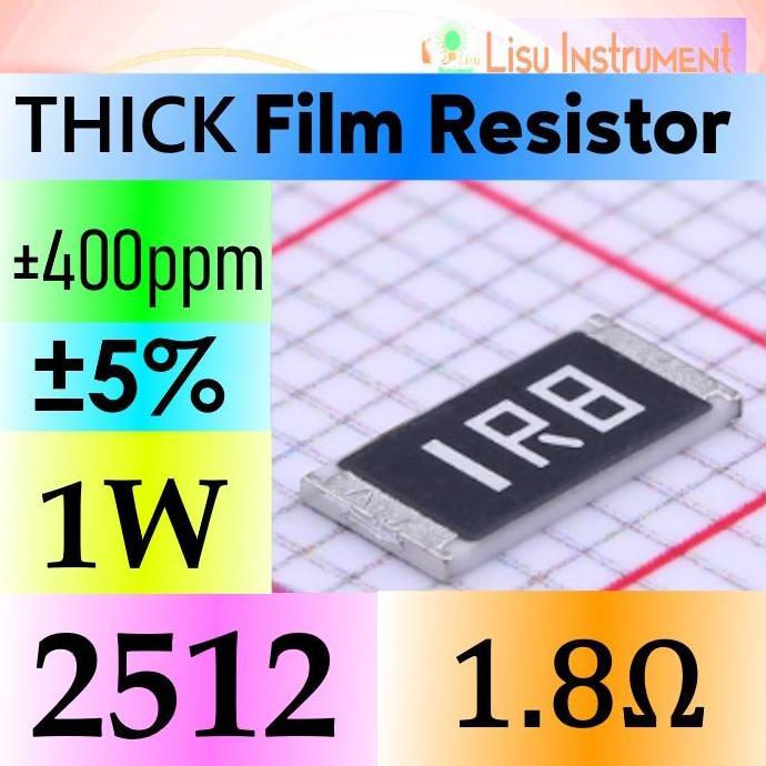 1.8R 2512 5% 1W THICK FILM RESISTOR SMD CHIP RESISTOR 1R8 1.8R