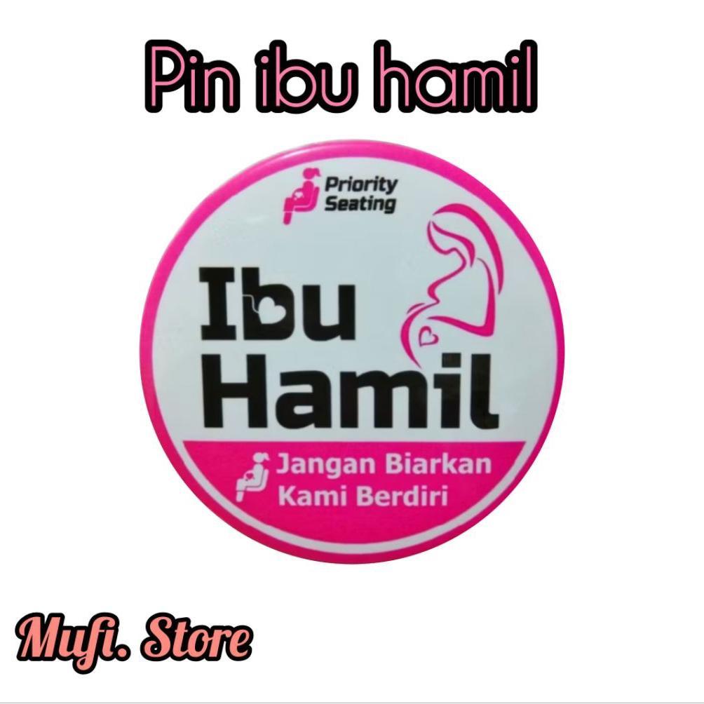 Promo Bulan Ini Pin Ibu Hamil/Pin Prioritas Untuk Ibu Hamil Di Public Area