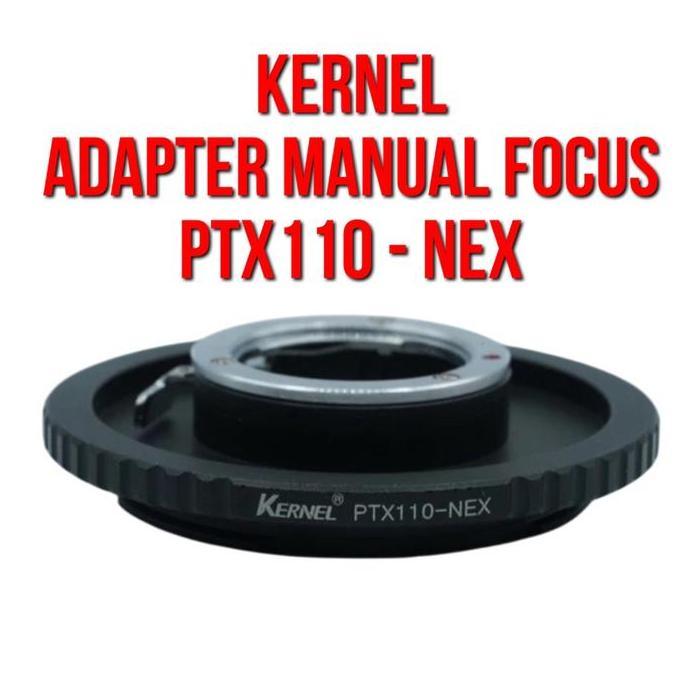 TERBARU - Kernel Lens Adapter  | PTX110 - NEX | Lensa Pentax Auto 110 Lenses to Body Camera Sony NEX