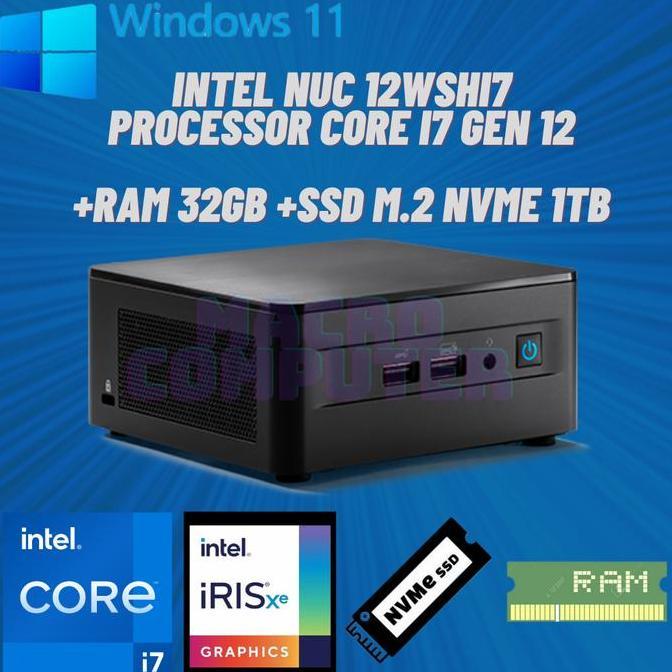 MINI PC INTEL NUC i7 GEN 12 FULLSET WIN11 +RAM +SSD |INTEL NUC12WSHI7