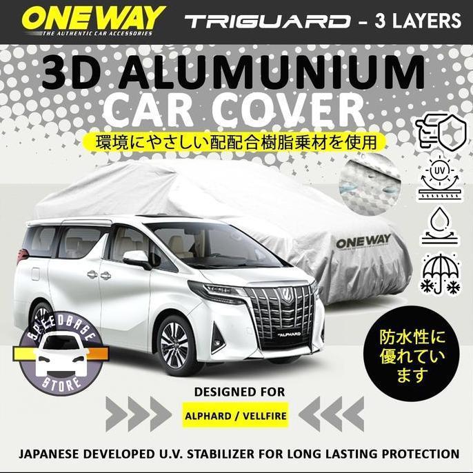 // COVER MOBIL ALPHARD VELLFIRE ONEWAY 3 LAYER/LAPIS WATERPROOF OUTDOOR //