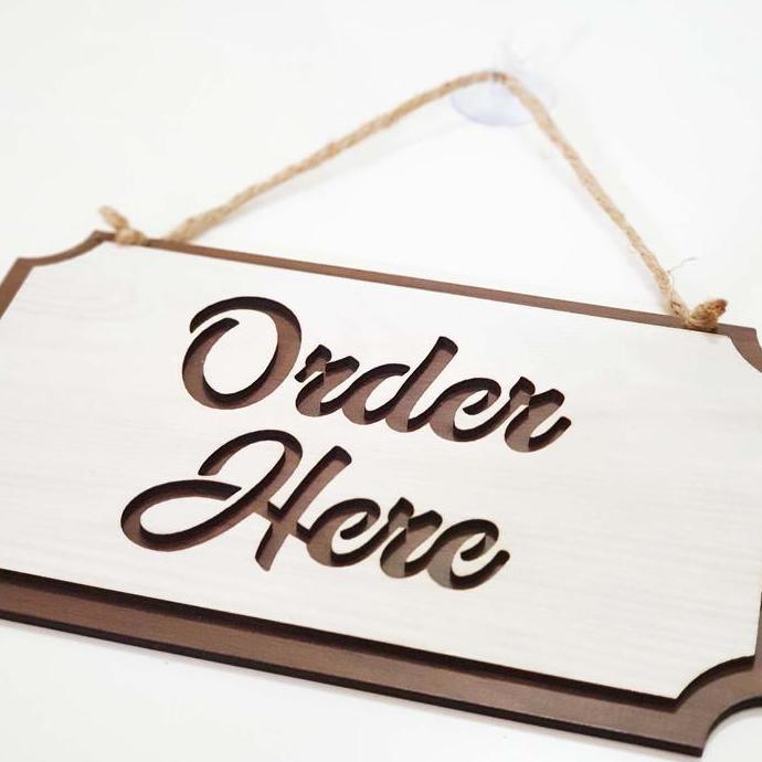 Atkkita- Gantungan Sign Cafe / Resto - Order Here Kotak