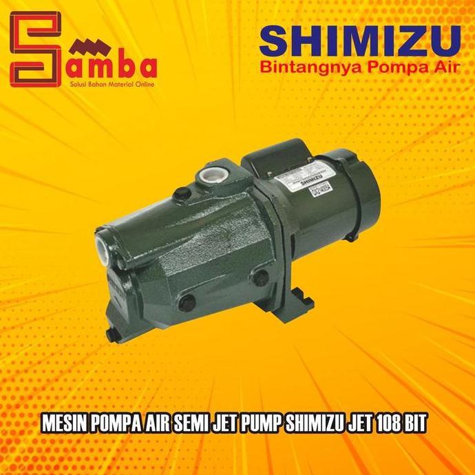 SHIMIZU JET 108 Mesin pompa air semi jet pump shimizu jet 108 bit