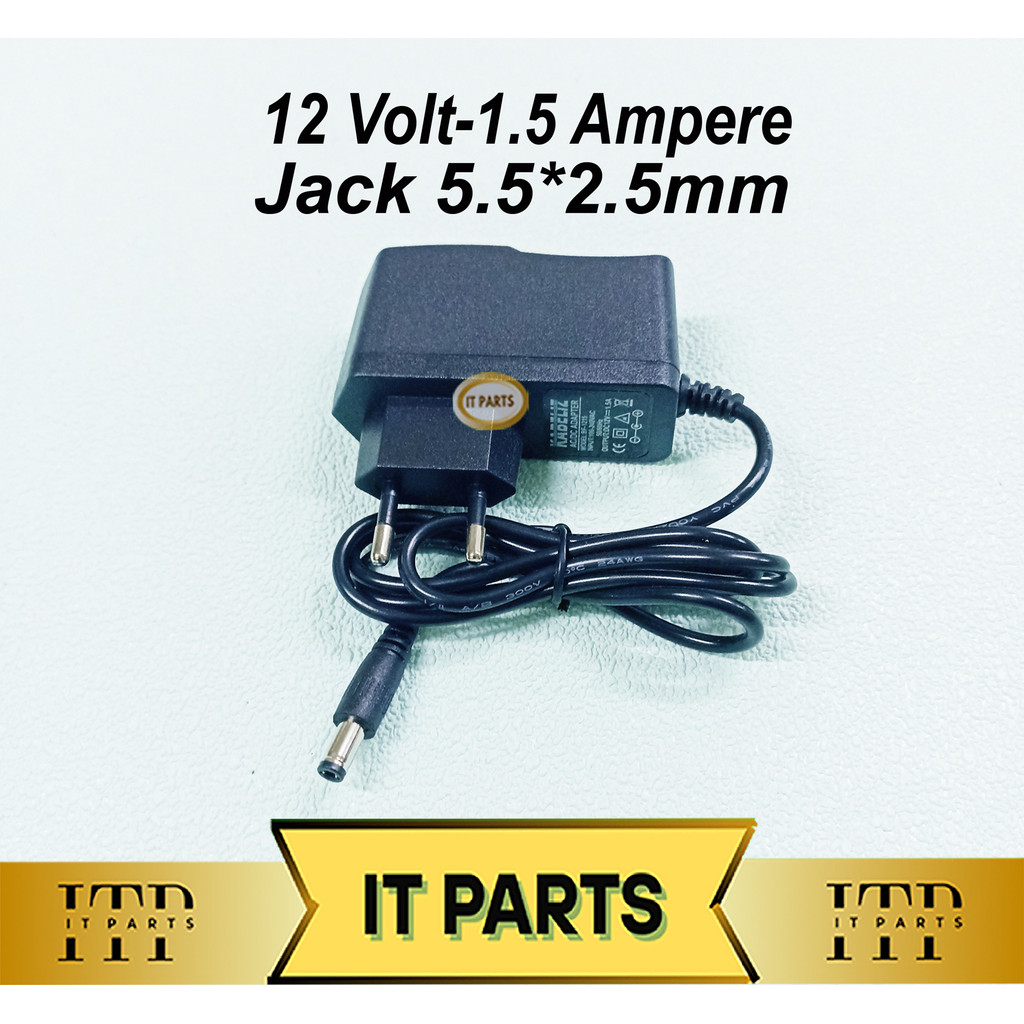 Adaptor 12V 1.5A Adaptor 12 Volt 1.5 Ampere 5.5x2.5