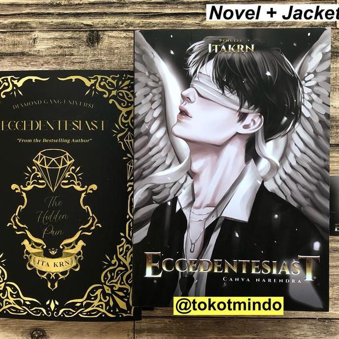 TERBAIK ORIGINAL Novel ECCEDENTESIAST (Itakrn)  - Penerbit Akad