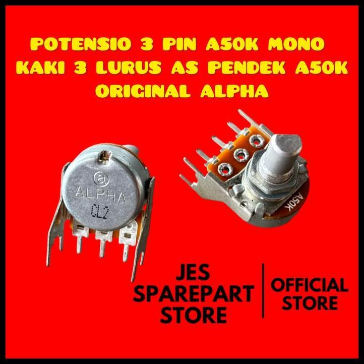 DISKON POTENSIO 3 PIN A50K MONO  KAKI 3 LURUS AS PENDEK A50K ORIGINAL ALPHA 