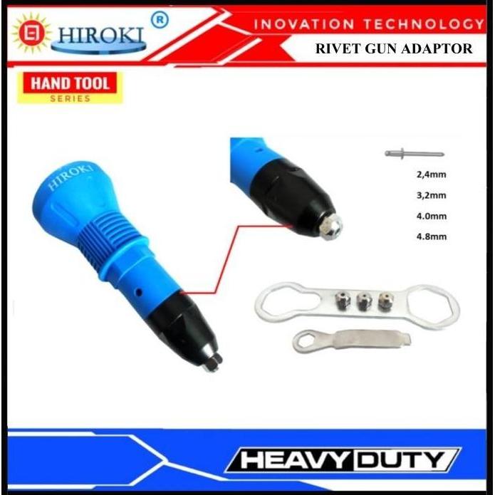 HIROKI PREMIUM ADAPTER RIVET GUN TANG ELEKTRIK ALUMINIUM BAJA RINGAN